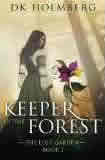 Keeper of the Forest - D.K. Holmberg
